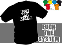 FUCK THE SYSTEM (trička s potiskem - tričko volný střih)